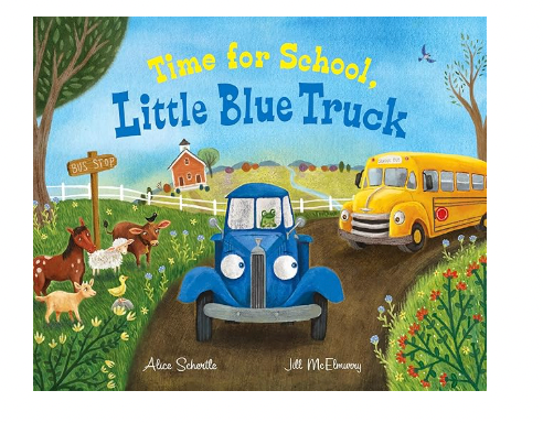 Time For School Little Blue Truck Book